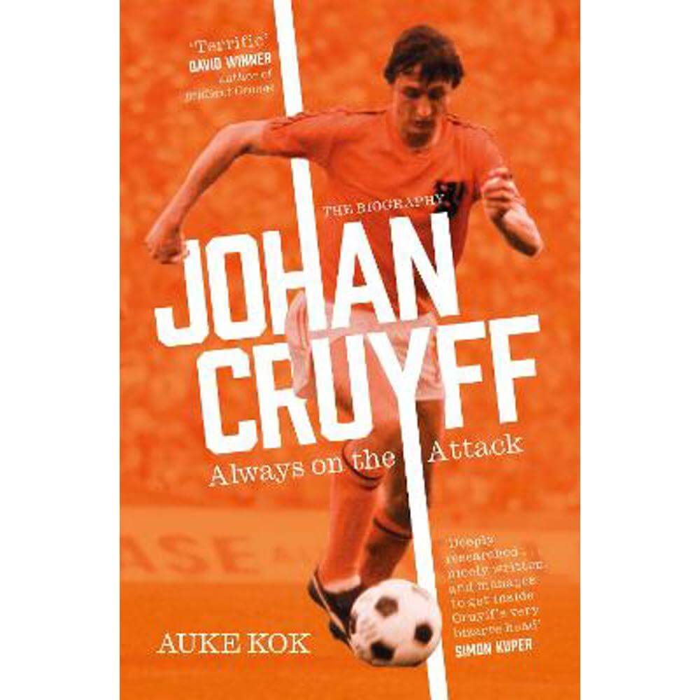 Johan Cruyff: Always on the Attack (Paperback) - Auke Kok